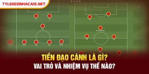 Tiền Đạo Cánh Là Gì ? Vai Trò Và Nhiệm Vụ Thế Nào?