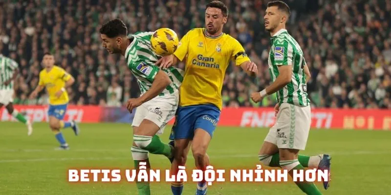 Betis vẫn là đội nhỉnh hơn