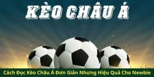 cách đọc kèo châu Á